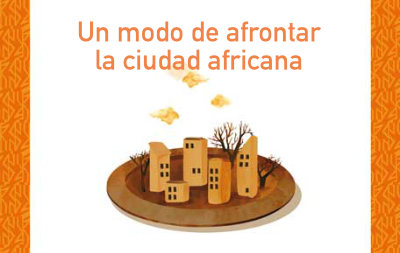Presentación del libro ‘Un modo de afrontar la ciudad africana’